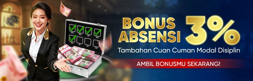 BONUS ABSENSI 3%